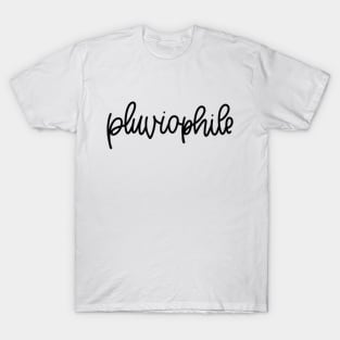 PLUVIOPHILE T-Shirt